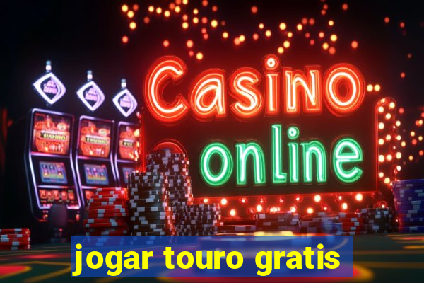 jogar touro gratis